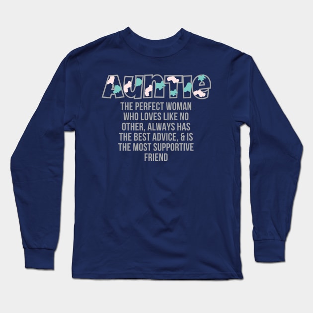 Aunt Quote Long Sleeve T-Shirt by WildenRoseDesign